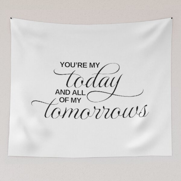 Item preview, You're My Today and All of My Tomorrows designed and sold by Vicky021.