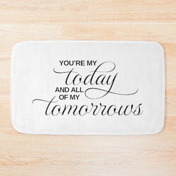 Item preview, You're My Today and All of My Tomorrows designed and sold by Vicky021.
