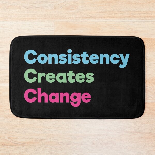 Item preview, Consistency Creates Change | Blue Green Pink | Black designed and sold by Wintre2.