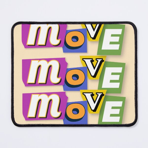 Item preview, Move Move Move designed and sold by MaiZephyr.