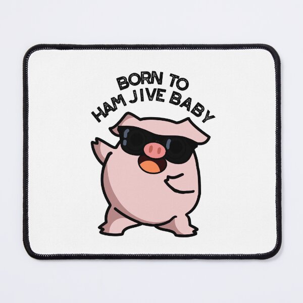 Item preview, Born To Ham Jive Baby Funny Pig Puns designed and sold by punnybone.