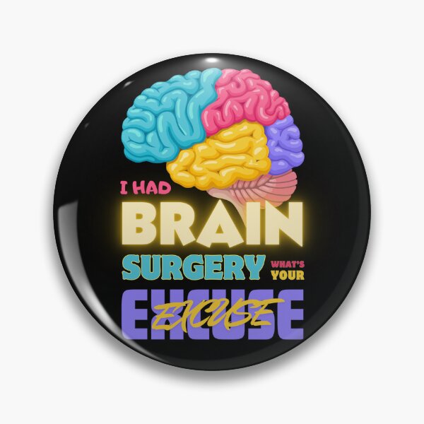 Item preview, I Had Brain Surgery What's Your Excuse designed and sold by JaaCreativeShop.