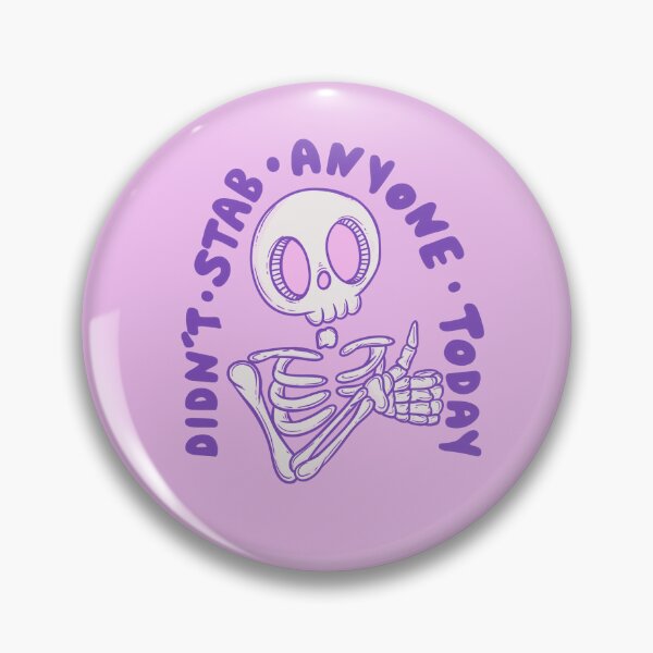 Item preview, Didn’t stab anyone today - thumbs up skeleton designed and sold by Jess.a.creates.