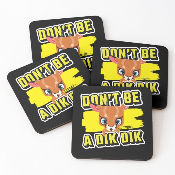 Item preview, Don't Be A Dik Dik Funny Antelope designed and sold by MooonTees.