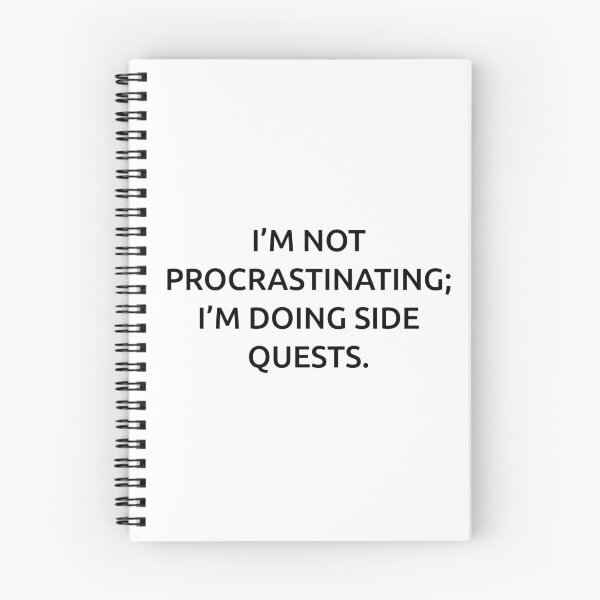 Item preview, I’m not procrastinating; I’m doing side quests. designed and sold by IMCDT.