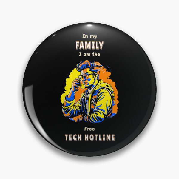 Item preview, In my family I am the free tech hotline. Saying in English - funny designed and sold by Pflugart.