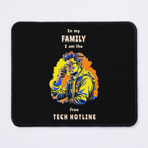 Item preview, In my family I am the free tech hotline. Saying in English - funny designed and sold by Pflugart.