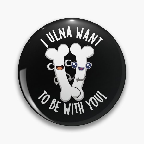 Item preview, I Ulna Want To Be With You Funny Bone Puns (Dark BG) designed and sold by punnybone.