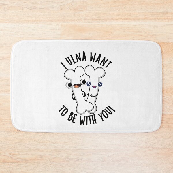 Item preview, I Ulna Want To Be With You Funny Bone Puns designed and sold by punnybone.