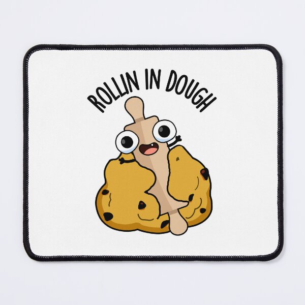 Item preview, Rollin In Dough Funny Baking Puns designed and sold by punnybone.