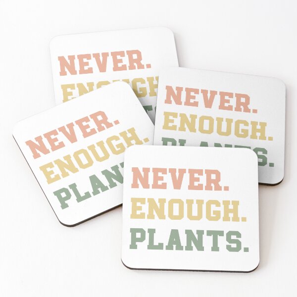 Item preview, Never Enough Plants designed and sold by jjackallann.