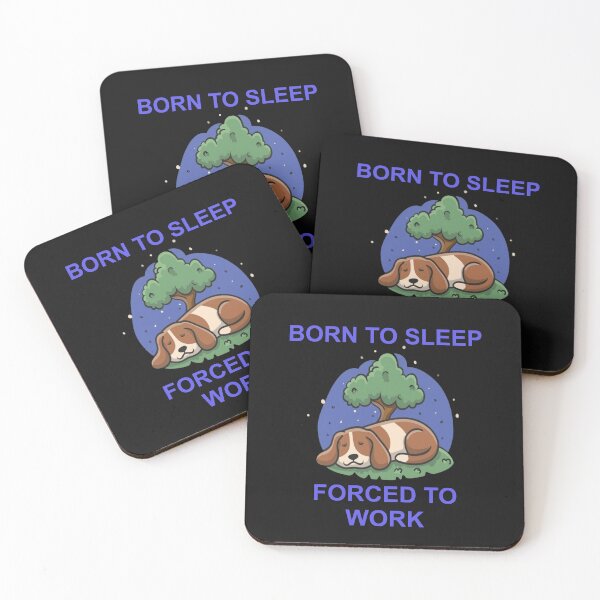 Item preview, Born to sleep forced to work dog designed and sold by SaNNty.