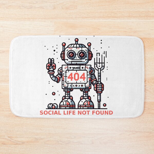 Item preview, 404: Social Life Not Found designed and sold by Dungeon-Depot.