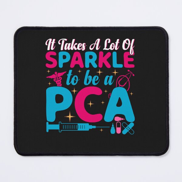 Item preview, Great It Takes A Lot Sparkle To Be A PCA Vintage For Patient Care taker   designed and sold by roboartpixel.
