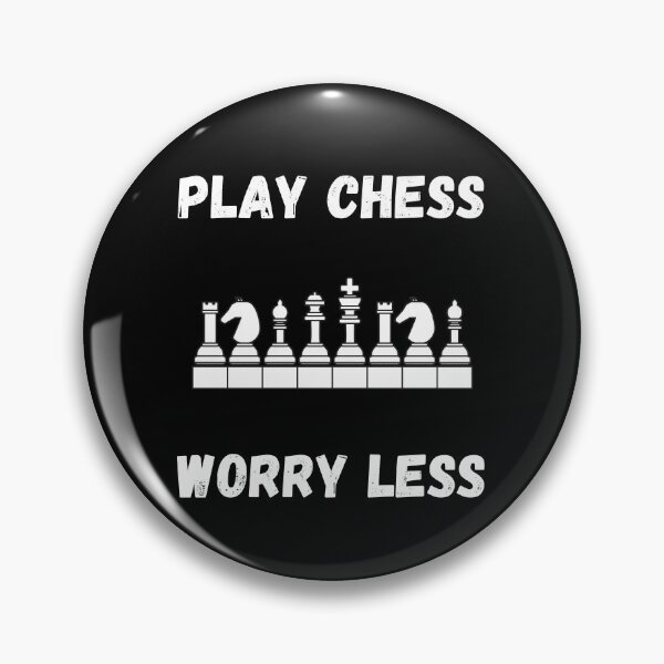 Item preview, Play Chess Worry Less designed and sold by Kedo123.