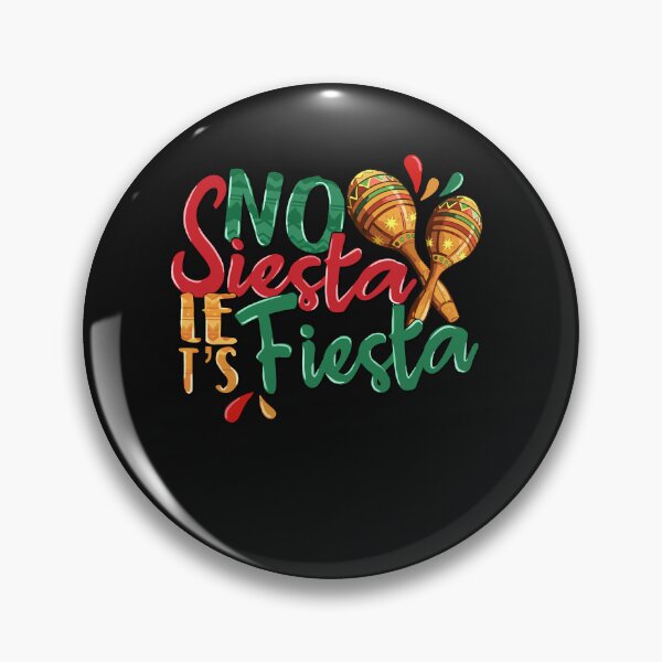 Item preview, No Siesta Let's Fiesta Cinco De Mayo Shirt Mexican designed and sold by Pitchou07.