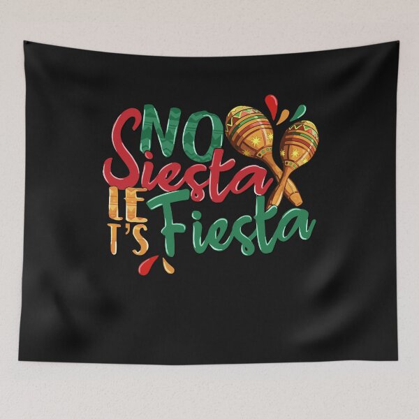 Item preview, No Siesta Let's Fiesta Cinco De Mayo Shirt Mexican designed and sold by Pitchou07.