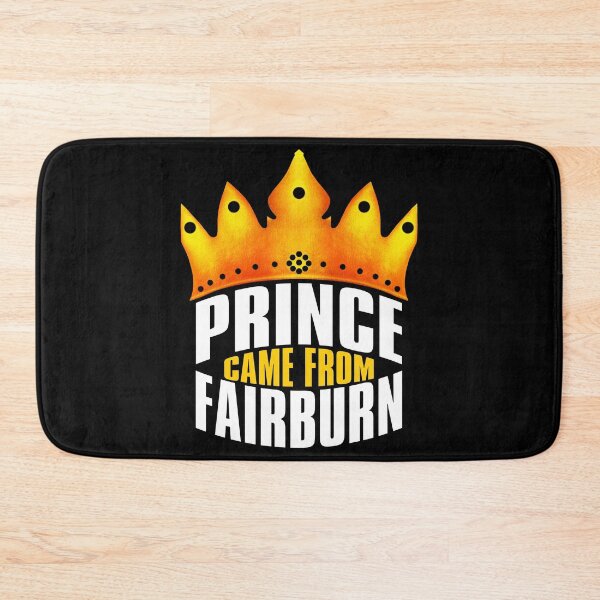 Item preview, Prince Came From Fairburn, Fairburn Georgia designed and sold by MoMidoStore.