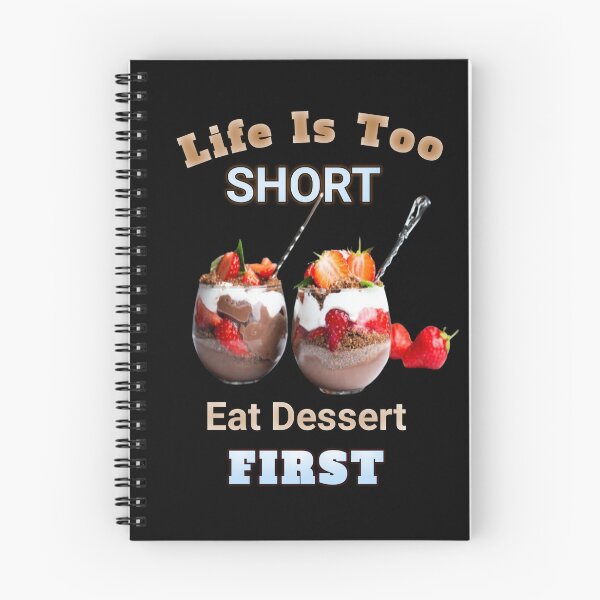 Item preview, "Life is Too Short, Eat Dessert First sign" designed and sold by Obinne.