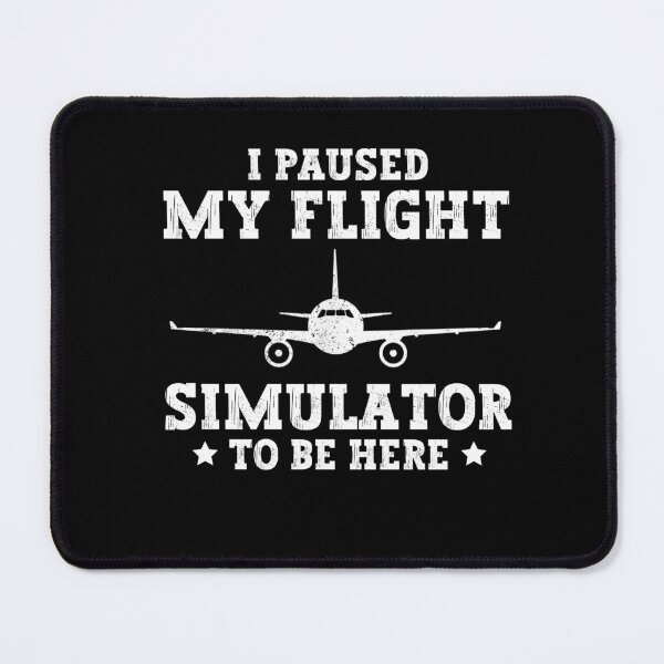 Item preview, I Paused my Flight Simulator to Be Here Airliner Airplane designed and sold by SakuraPxl.