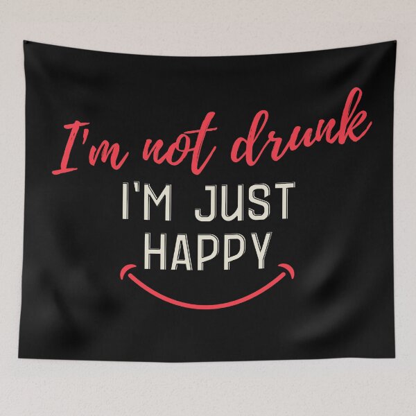Item preview, I'm not drunk Designs Packed with Humorous Writings designed and sold by joyfulcow.