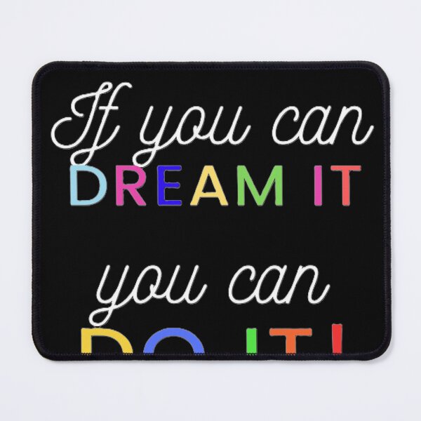 Item preview, DREAM BIG, ACHIEVE BIGGER If you can dream it, you can do it designed and sold by viraldesign279.