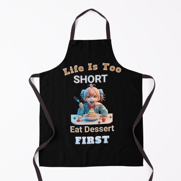 Item preview, "Life is Too Short, Eat Dessert First" designed and sold by Obinne.