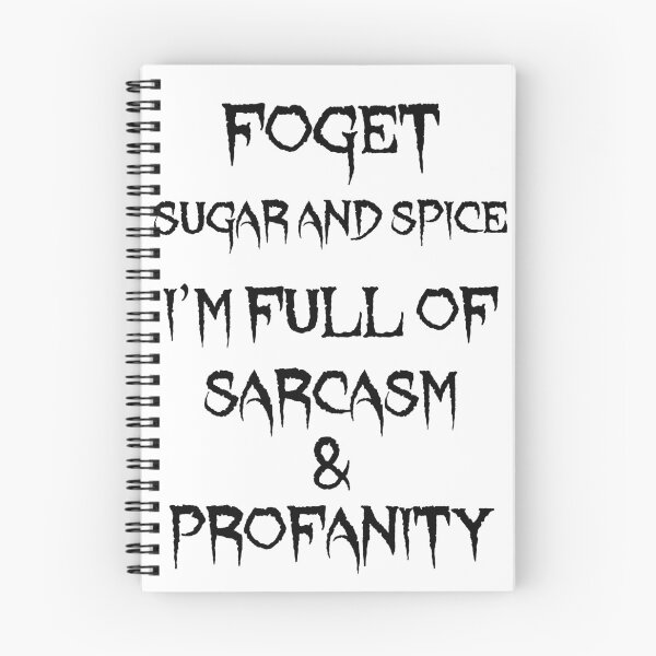 Item preview, Forget sugar and spice I'm full of sarcasm & profanity designed and sold by LinkyLankStank.