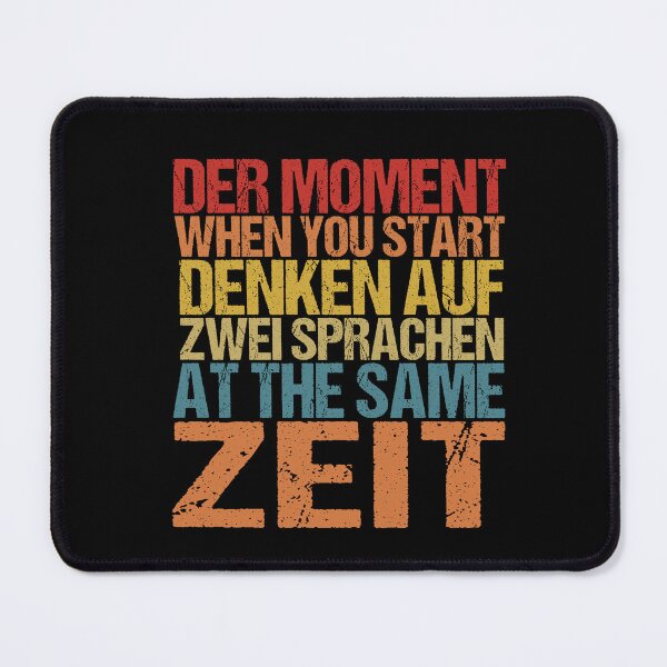 Item preview,  Der Moment When You Start Funny German/English Language Student designed and sold by SakuraPxl.