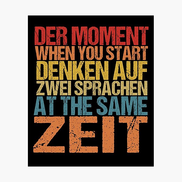Item preview,  Der Moment When You Start Funny German/English Language Student designed and sold by SakuraPxl.