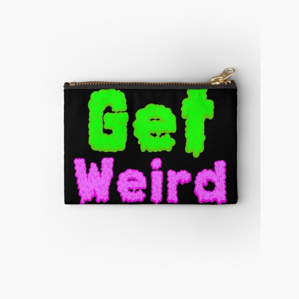 Item preview, Get Weird designed and sold by Koobi Visual Arts.