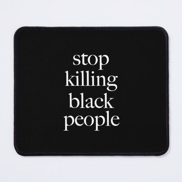 Item preview, Stop killing black people designed and sold by Skalaman.
