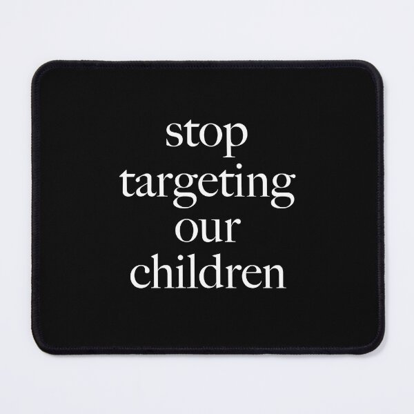 Item preview, Stop targeting our children designed and sold by Skalaman.