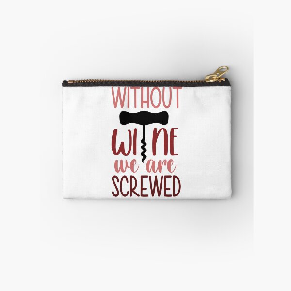 Item preview, Without wine we are screwed designed and sold by ArtemisDesignss.