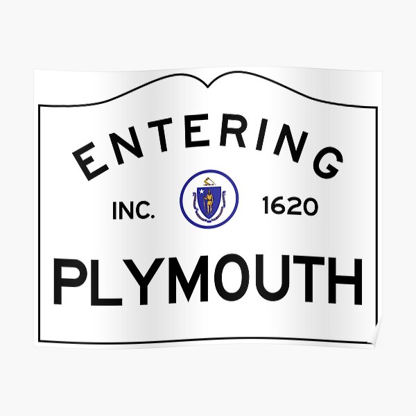 Entering Plymouth Massachusetts - Commonwealth of Massachusetts Road Sign Poster
