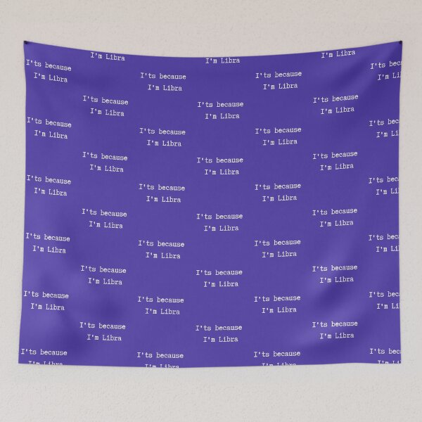 Item preview, I'ts because I'm Libra designed and sold by Stratoguayota.