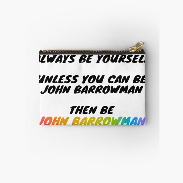 Item preview, Always Be Yourself Meme (John Barrowman Edition) designed and sold by JBFanzoneMerch.