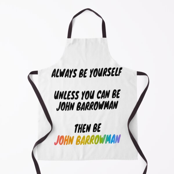 Item preview, Always Be Yourself Meme (John Barrowman Edition) designed and sold by JBFanzoneMerch.
