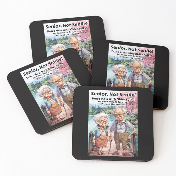 Item preview, Senior, Not Senile! Don't Mess With Old Folks! designed and sold by Karen Wood.