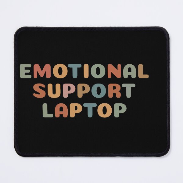 Item preview, Emotional support laptop, funny sarcastic designed and sold by wittyprinttop.