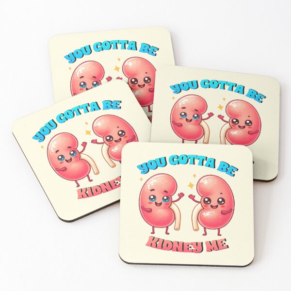 Item preview, you gotta be kidney me designed and sold by sadieillust.