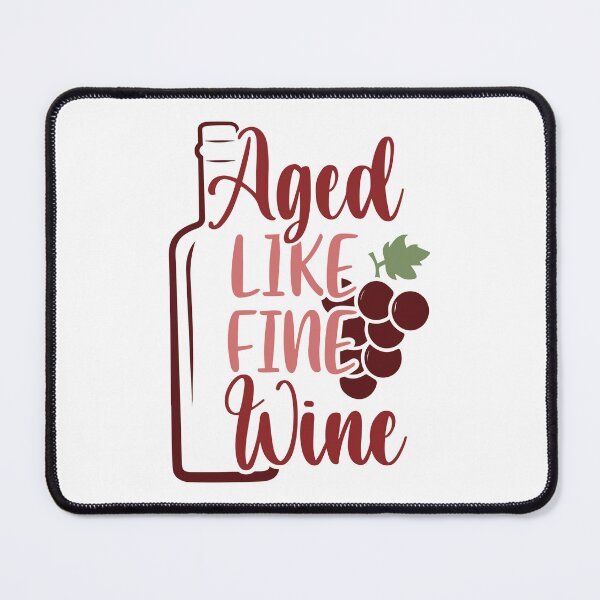 Item preview, Aged like fine wine designed and sold by ArtemisDesignss.