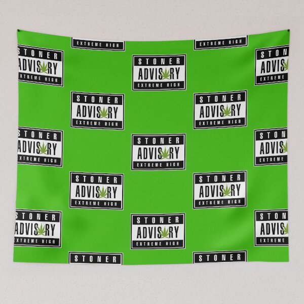 Item preview, Stoner advisory extreme high designed and sold by GreenKingShop.
