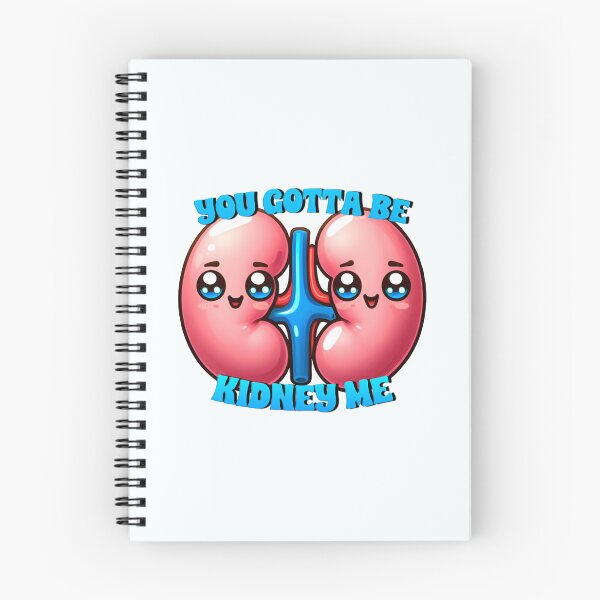 Item preview, you gotta be kidney me designed and sold by sadieillust.