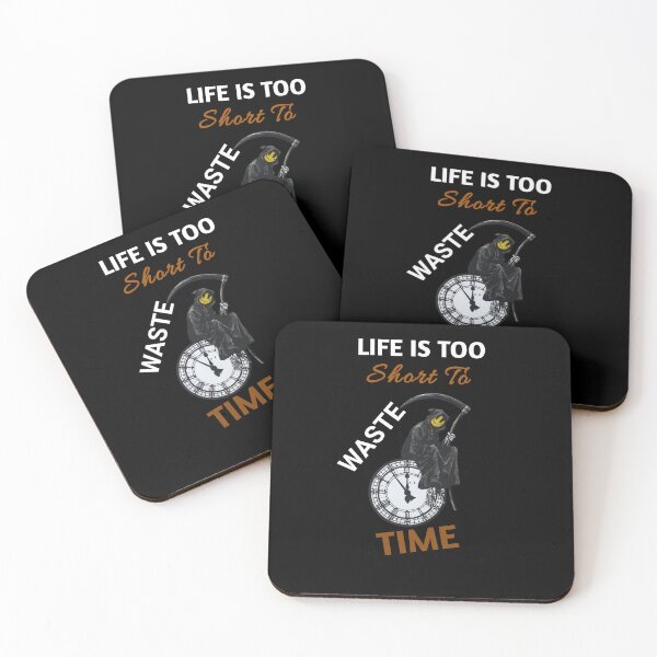 Item preview, "LIFE IS TOO SHORT TO WASTE TIME" designed and sold by Obinne.