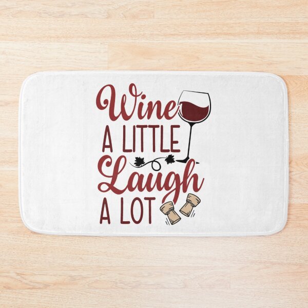 Item preview, Wine a little, laugh a lot designed and sold by ArtemisDesignss.