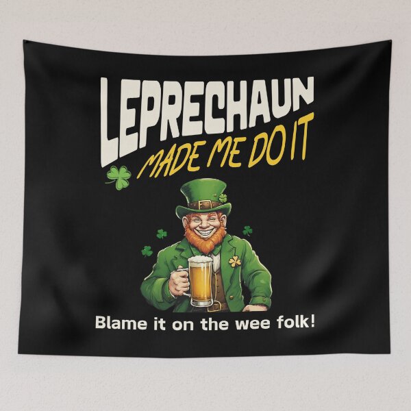 Item preview, St.Patrick's Day Irish Mischief Mastered Leprechaun Made Me designed and sold by BunBuntheDog-.