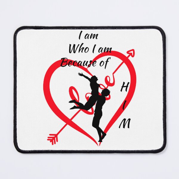 Item preview, I am Who I am Because of Him - Valentines designed and sold by Ruthrasankar.