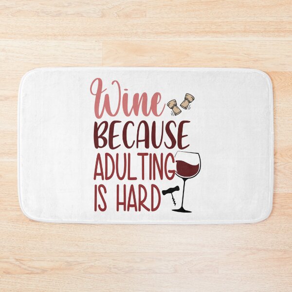 Item preview, Wine because adulting is hard designed and sold by ArtemisDesignss.