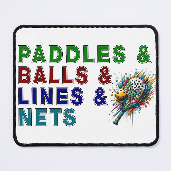 Item preview, PADDLES & BALLS & LINES & NETS - for Pickleball Players designed and sold by Mindful-Designs.